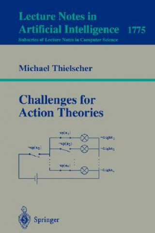 Könyv Challenges for Action Theories Michael Thielscher