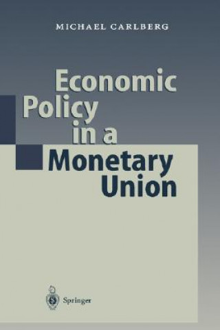 Könyv Economic Policy in a Monetary Union Michael Carlberg
