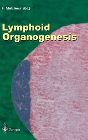 Könyv Lymphoid Organogenesis Fritz Melchers