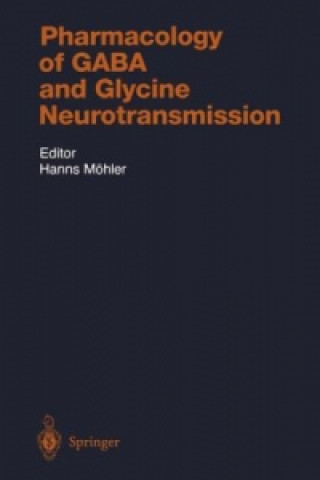 Book Pharmacology of GABA and Glycine Neurotransmission Hanns Möhler