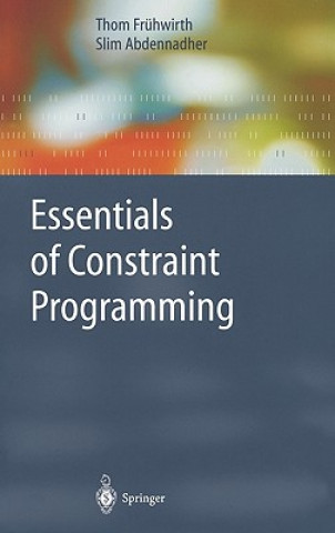Carte Essentials of Constraint Programming Thom Frühwirth