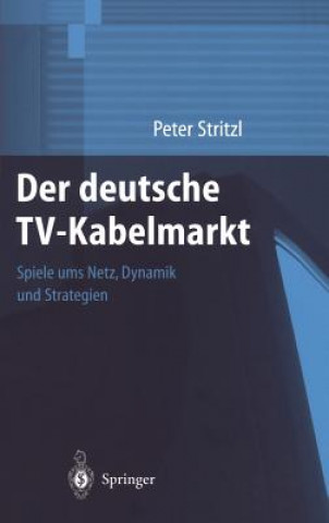 Książka Der deutsche TV-Kabelmarkt Peter Stritzl