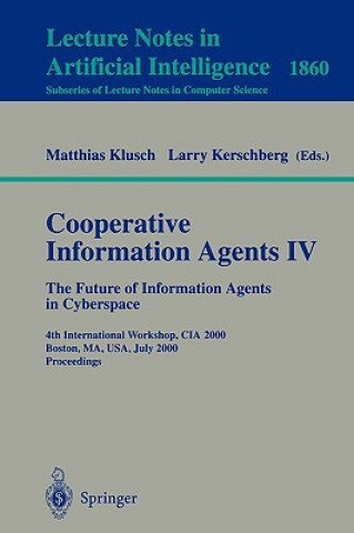 Carte Cooperative Information Agents IV - The Future of Information Agents in Cyberspace Matthias Klusch