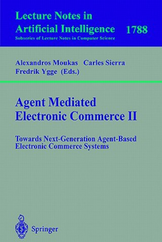 Книга Agent Mediated Electronic Commerce II Alexandros Moukas
