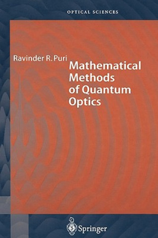 Knjiga Mathematical Methods of Quantum Optics Ravinder R. Puri