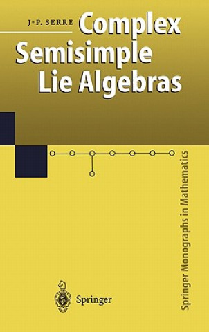 Livre Complex Semisimple Lie Algebras Jean-Pierre Serre