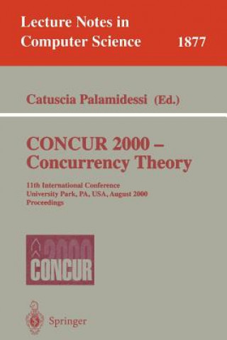 Könyv CONCUR 2000 - Concurrency Theory Catuscia Palamidessi
