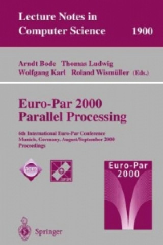 Carte Euro-Par 2000 Parallel Processing, 2 Teile Arndt Bode