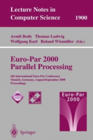 Book Euro-Par 2000 Parallel Processing, 2 Teile Arndt Bode