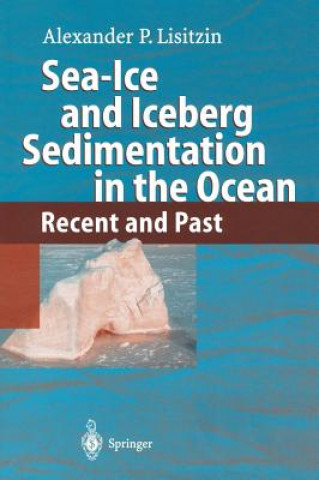 Carte Sea-Ice and Iceberg Sedimentation in the Ocean A. P. Lisitzin
