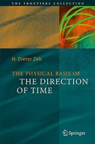 Kniha Physical Basis of The Direction of Time Heinz D. Zeh