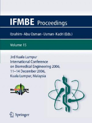 Könyv 3rd Kuala Lumpur International Conference on Biomedical Engineering 2006 Fatimah Ibrahim