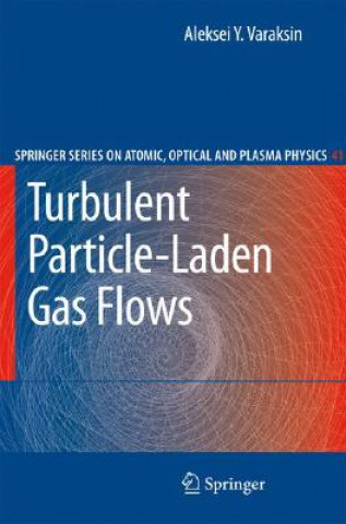 Książka Turbulent Particle-Laden Gas Flows Aleksei Y. Varaksin