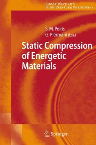 Kniha Static Compression of Energetic Materials Suhithi M. Peiris