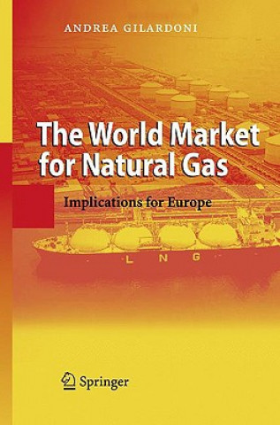 Книга World Market for Natural Gas Gilardoni Andrea