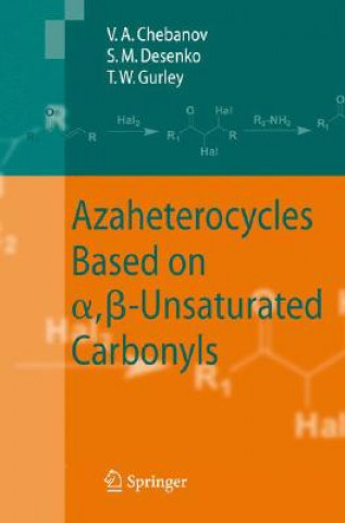 Kniha Azaheterocycles Based on a,ss-Unsaturated Carbonyls Valentin A. Chebanov
