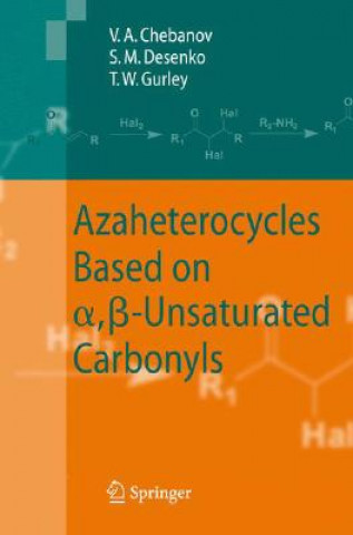 Książka Azaheterocycles Based on a,ss-Unsaturated Carbonyls Valentin A. Chebanov