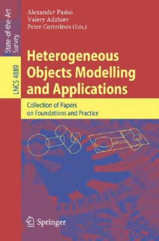 Kniha Heterogeneous Objects Modelling and Applications Alexander Pasko