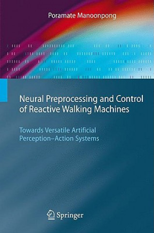 Kniha Neural Preprocessing and Control of Reactive Walking Machines P. Manoonpong