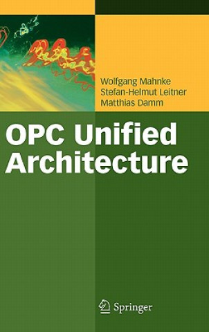 Knjiga OPC Unified Architecture Wolfgang Mahnke