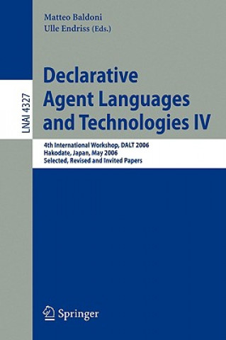 Könyv Declarative Agent Languages and Technologies IV Matteo Baldoni