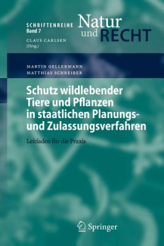 Książka Schutz Wildlebender Tiere Und Pflanzen in Staatlichen Planungs- Und Zulassungsverfahren Martin Gellermann