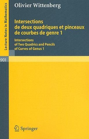 Книга Intersections de deux quadriques et pinceaux de courbes de genre 1 Olivier Wittenberg