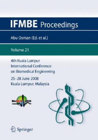 Carte 4th Kuala Lumpur International Conference on Biomedical Engineering  2008 Noor Azuan Abu Osman