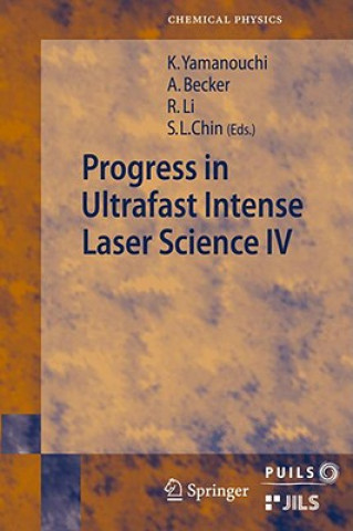 Kniha Progress in Ultrafast Intense Laser Science Kaoru Yamanouchi