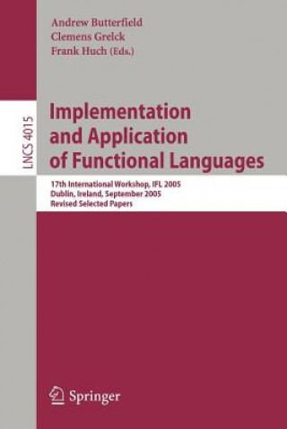 Könyv Implementation and Application of Functional Languages Andrew Butterfield