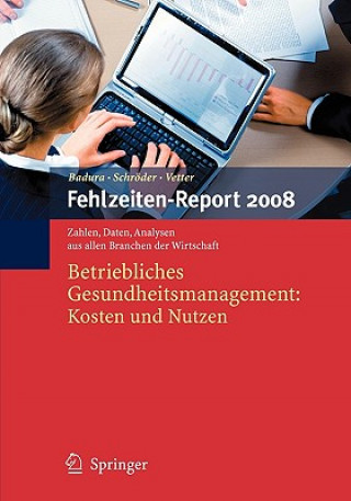 Carte Fehlzeiten-Report 2008 Bernhard Badura