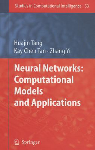 Könyv Neural Networks: Computational Models and Applications Huajin Tang