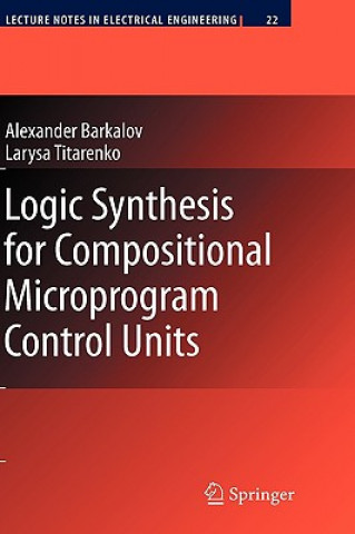 Kniha Logic Synthesis for Compositional Microprogram Control Units Alexander Barkalov