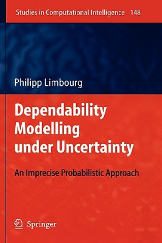 Book Dependability Modelling under Uncertainty Philipp Limbourg
