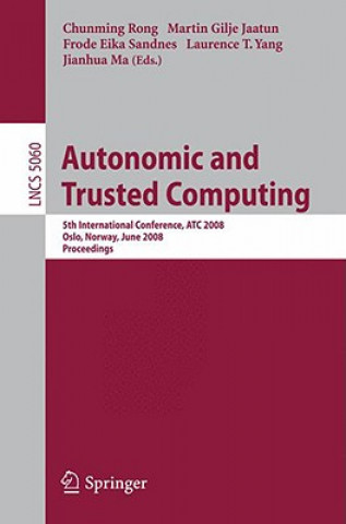 Könyv Autonomic and Trusted Computing Chunming Rong