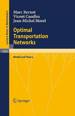 Livre Optimal Transportation Networks Marc Bernot