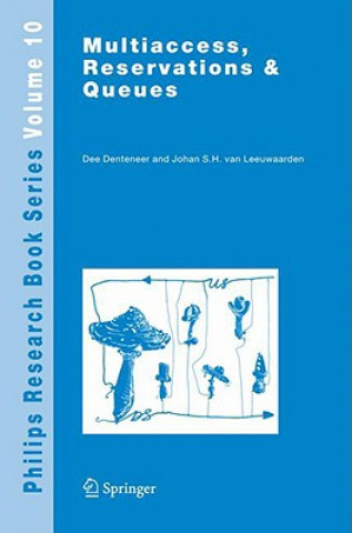 Livre Multiaccess, Reservations & Queues Dee Denteneer