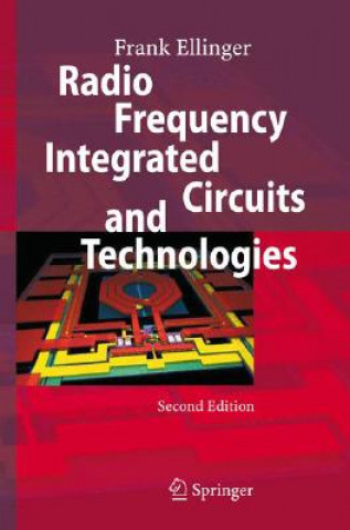 Kniha Radio Frequency Integrated Circuits and Technologies Frank Ellinger