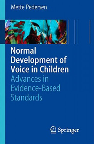 Kniha Normal Development of Voice in Children Mette Pedersen