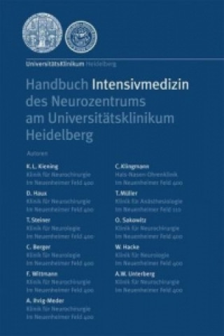 Könyv Handbuch Intensivmedizin des Neurozentrums am Universitatsklinikum Heidelberg K. L. Kiening