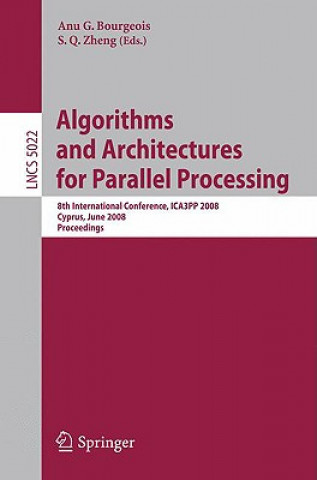 Knjiga Algorithms and Architectures for Parallel Processing Anu G. Bourgeois