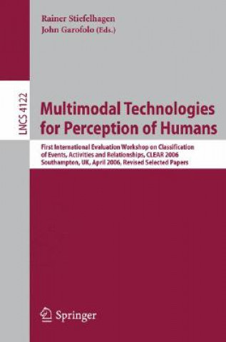 Kniha Multimodal Technologies for Perception of Humans Rainer Stiefelhagen