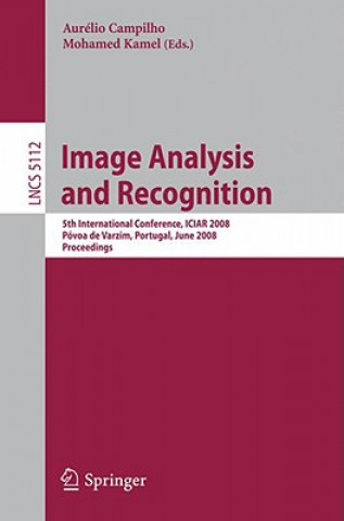 Kniha Image Analysis and Recognition Aurelio Campilho