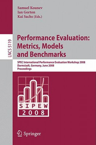 Book Performance Evaluation: Metrics, Models and Benchmarks Samuel Kounev