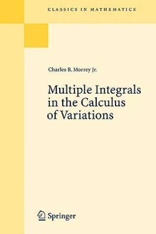 Kniha Multiple Integrals in the Calculus of Variations Charles B. Morrey