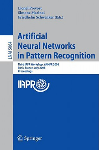 Kniha Artificial Neural Networks in Pattern Recognition Lionel Prevost