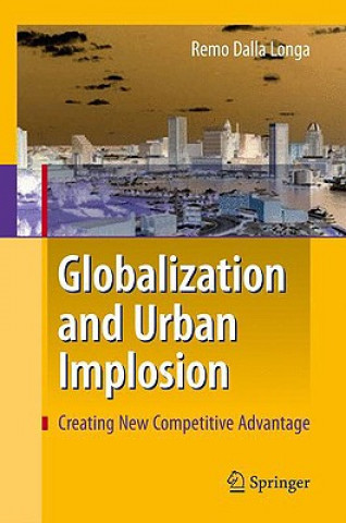 Kniha Globalization and Urban Implosion Remo Dalla Longa