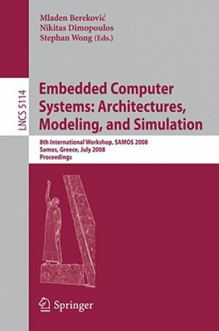 Carte Embedded Computer Systems: Architectures, Modeling, and Simulation Mladen Berekovic
