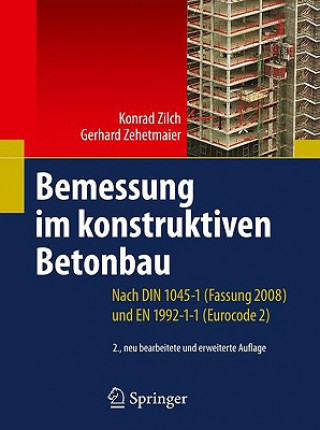 Kniha Bemessung im konstruktiven Betonbau Konrad Zilch