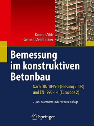 Knjiga Bemessung im konstruktiven Betonbau Konrad Zilch